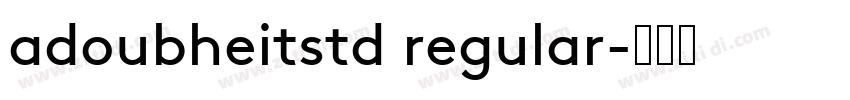 adoubheitstd regular字体转换